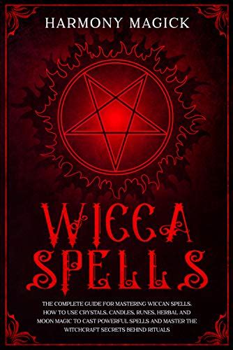The Wiccan Rulebook: Ancient Wisdom for Modern Witches